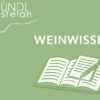 weinwissen, erfahren sie ehrliches wissen zum thema wein, weinkulter, das richtige glas, jahrgangsunterschiede uvm.